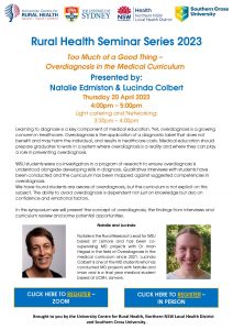 Rural Health Seminar Series: Too Much of a Good Thing - Overdiagnosis in the Medical Curriculum @ University Centre for Rural Health