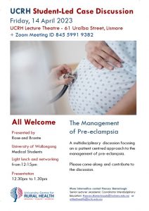 UCRH Student-Led Case Discussion:  The Management of Pre-eclampsia @ University Centre for Rural Health