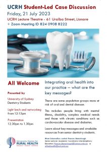 UCRH Student-Led Case Discussion - Integrating oral health into our practice – what are the key messages? @ University Centre for Rural Health