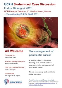 UCRH Student-Led Case Discussion:  The Management of Pancreatic Cancer @ University Centre for Rural Health