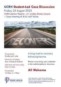 UCRH Student-Led Case Discussion:  The Long Road to Recovery Following Trauma @ University Centre for Rural Health