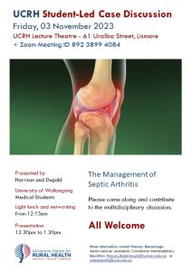 UCRH Student-Led Case Discussion:  The Management of Septic Arthritis @ University Centre for Rural Health