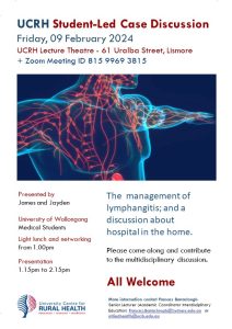 UCRH Student-Led Case Discussion:  The management of lymphangitis; and a discussion about hospital in the home @ University Centre for Rural Health